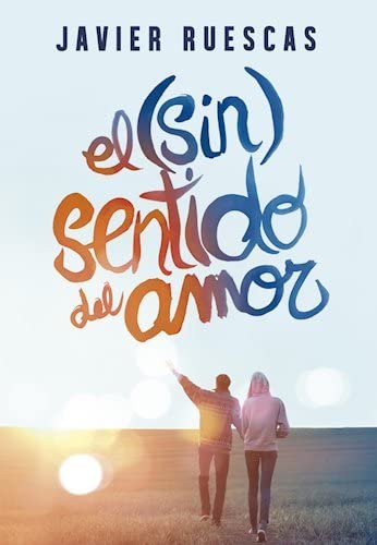 (SIN)SENTIDO DEL AMOR, EL