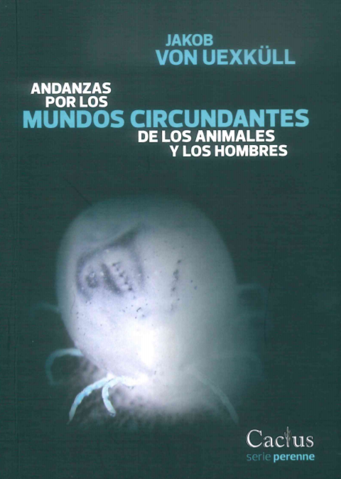 Andanzas por los mundos circundantes de los animales y los hombres