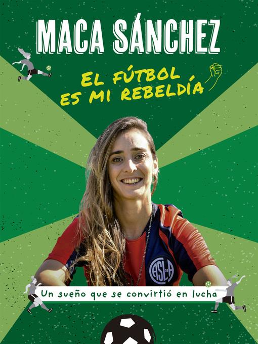 El fútbol es mi rebeldía