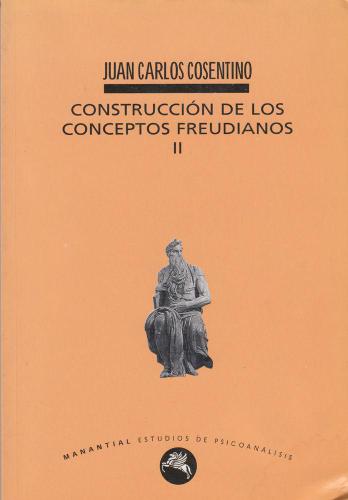 Construccion de Los Conceptos Freudianos - Tomo 2