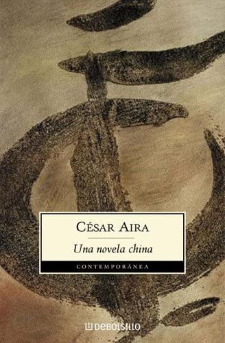 Una Novela China (Contemporanea (Debolsillo)) (Spanish Edition)