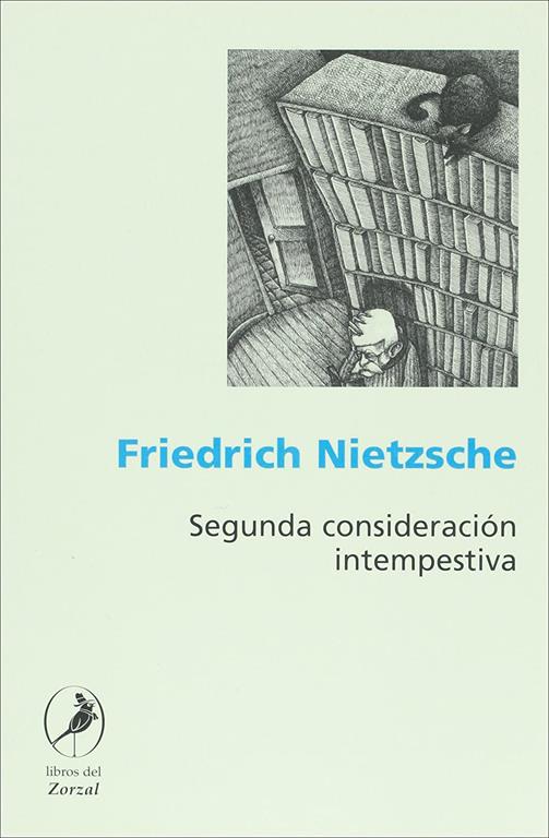 Segunda consideracion intempestiva (Spanish Edition)