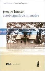 Autobiografia de mi madre / Autobiography of My Mother (Spanish Edition)