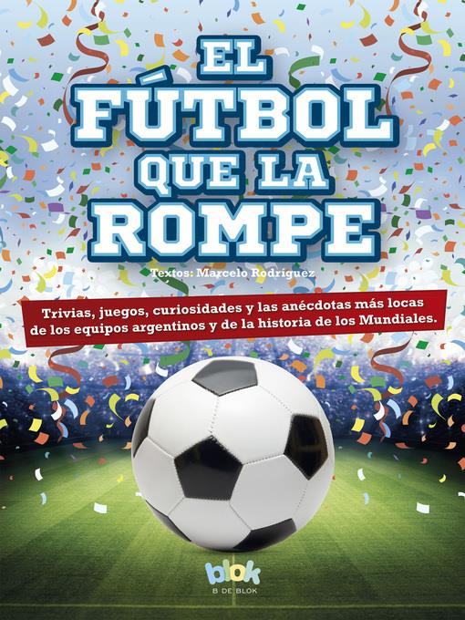 El fútbol que la rompe