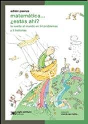 Matemática... ¿Estás ahí? La vuelta al mundo en 34 problemas y 8 historias