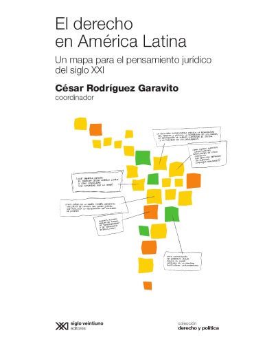 El derecho en America Latina. Un mapa para el pensamiento juridico del siglo XXI