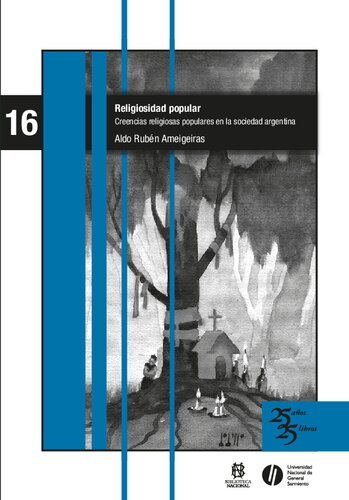 Religiosidad popular : creencias religiosas populares en la sociedad argentina