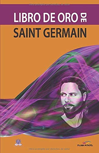 Libro de Oro de Saint Germain (Spanish Edition)