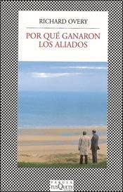 POR QUE GANARON LOS ALIADOS (Spanish Edition)