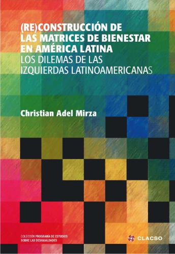 (Re) construcción de las matrices de bienestar en América Latina