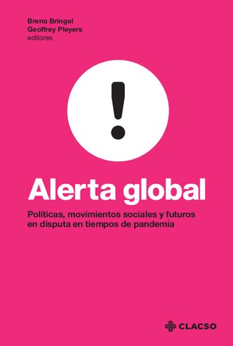 Alerta global. Políticas, movimientos sociales y futuros en disputa en tiempos de pandemia