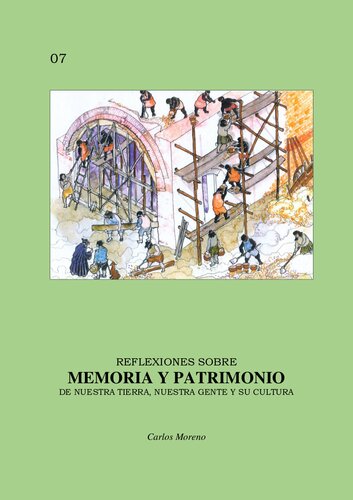 Reflexiones sobre memoria y patrimonio de nuestra tierra, nuestra gente y su cultura