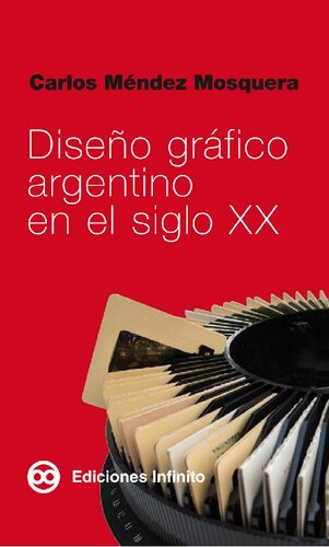 Diseño gráfico argentino en el siglo XX.