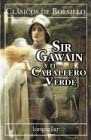 Sir Gawain y El Caballero Verde (Spanish Edition)