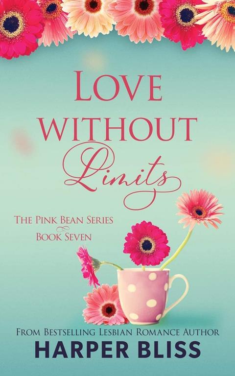 Love Without Limits (Pink Bean Series) (Volume 7)