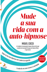 Mude a Sua Vida Com a Auto-Hipnose.