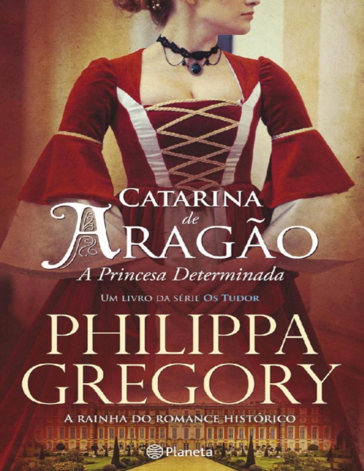 Catarina de Aragão — A Princesa Determinada