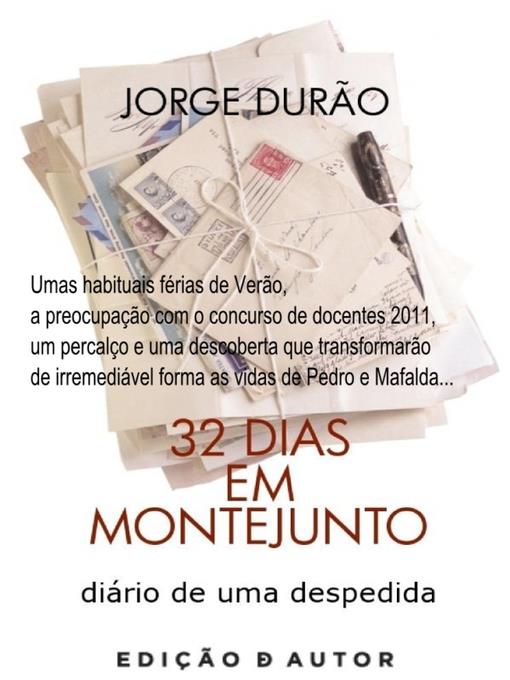 32 Dias em Montejunto--diário de uma despedida
