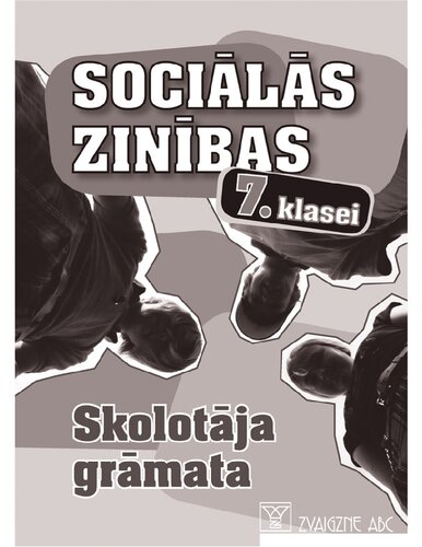 SOCIĀLĀS ZINĪBAS 7. KLASEI. Skolotāja grāmata