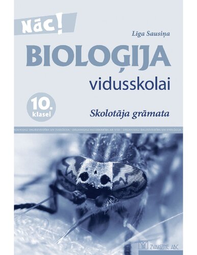 BIOLOĢIJA VIDUSSKOLAI. Skolotāja grāmata 10. klasei