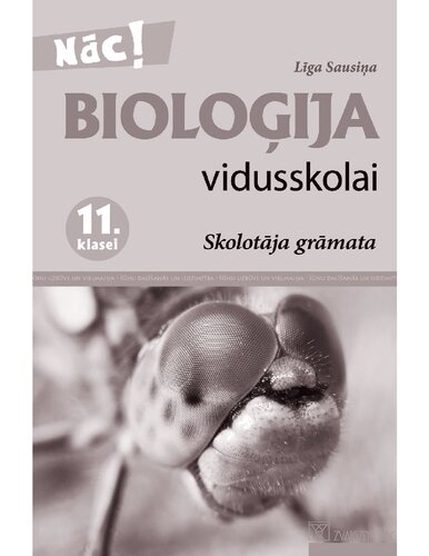 BIOLOĢIJA VIDUSSKOLAI. Skolotāja grāmata 11. klasei