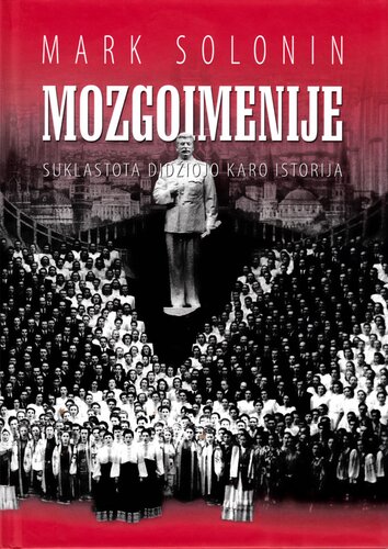 Mozgoimenije. Suklastota didžiojo karo istorija