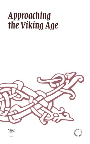 Approaching the viking age : proceedings of the international conference on Old Norse literature, mythology, culture, social life and language, 11-13 October 2007, Vilnius, Lithuania = Viking epochos tyrinjimai