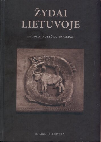 Žydai Lietuvoje. Istorija. Kultūra. Paveldas