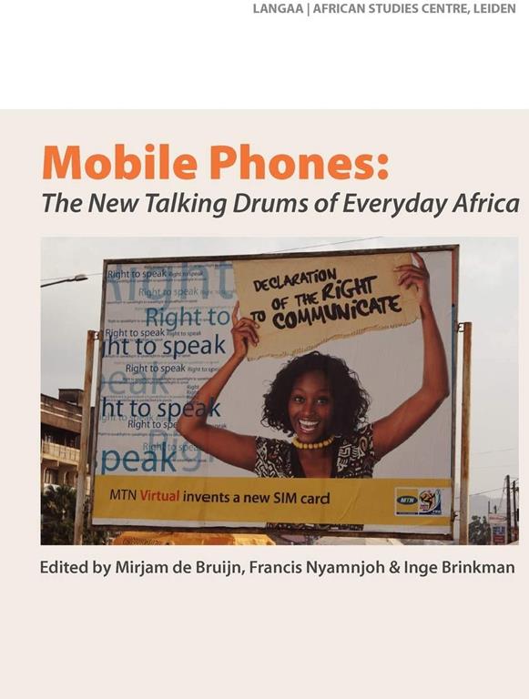 Mobile Phones: The New Talking Drums of Everyday Africa