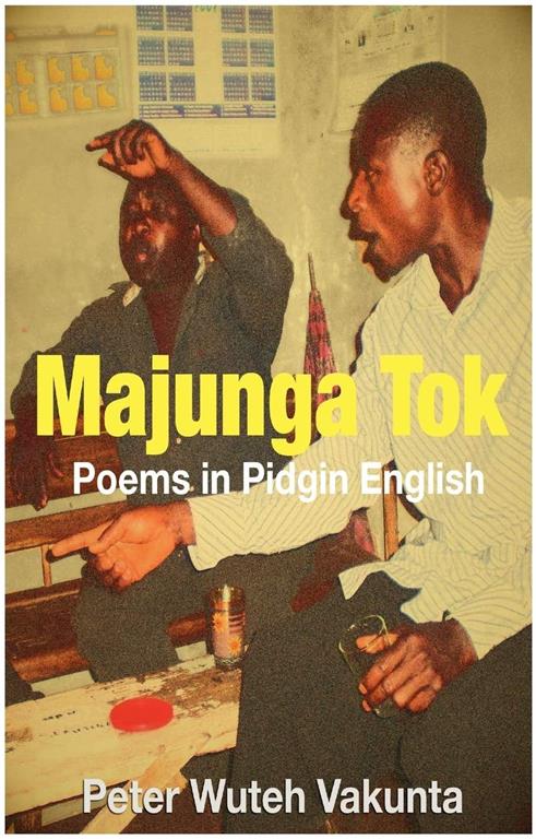 Majunga Tok: Poems in Pidgin English