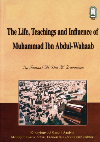 The Life, Teachings And Influence Of Muhammad Ibn Abdul Wahhaab