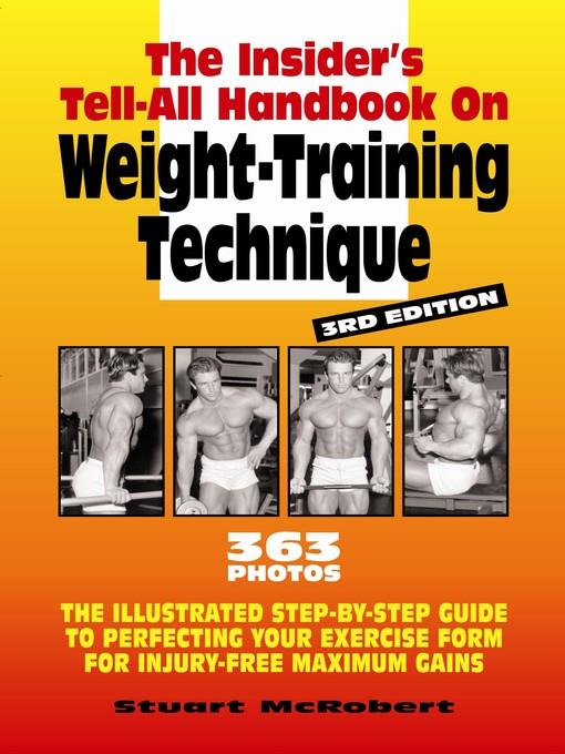 Insider's Tell-All Handbook on Weight Training Technique