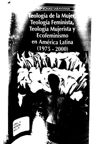 Teología de la mujer, teología feminista, teología mujerista y ecofeminismo en América Latina (1975-2000)