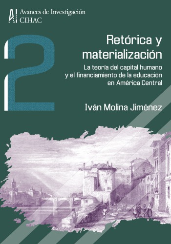 Retórica y materialización. La teoría del capital humano y el financiamiento de la educación en América Central