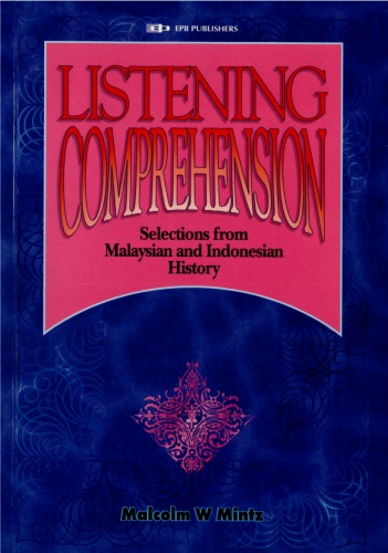 Listening comprehension : selections from Malaysian and Indonesian history