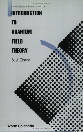 Introduction To Quantum Field Theory