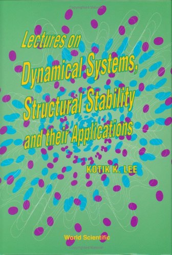 Lectures on Dynamical Systems, Structural Stability and Their Applications