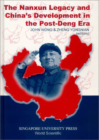 The Nanxun Legacy And China's Development In The Post Deng Era