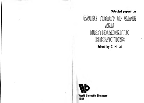 Gauge Theory of Weak and Electromagnetic Interactions