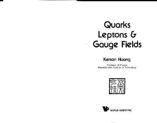 Quarks, Leptons &amp; Gauge Fields