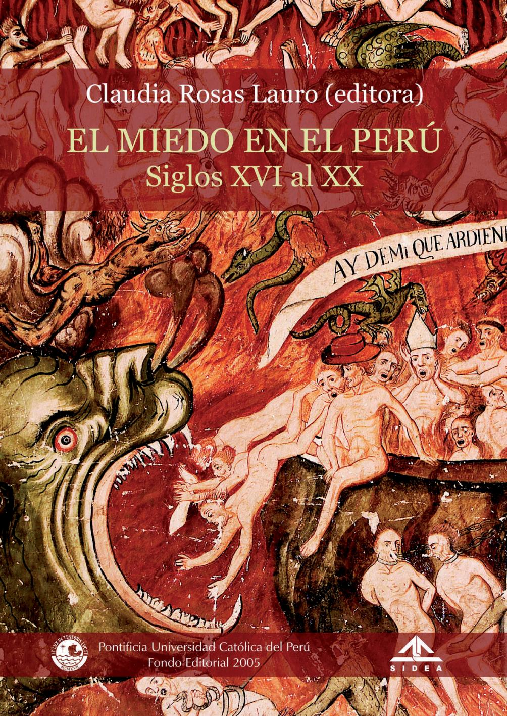 El miedo en el Perú : siglos XVI al XX