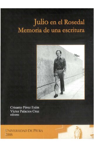 Julio en el Rosedal : memoria de una escritura