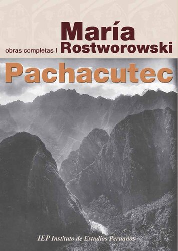 Pachacutec Inca Yupanqui (Historia Andina)