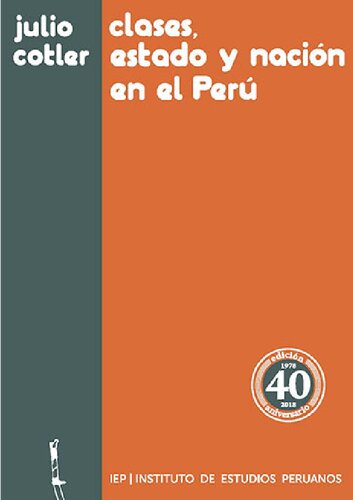 Clases, Estado Y Nación En El Perú