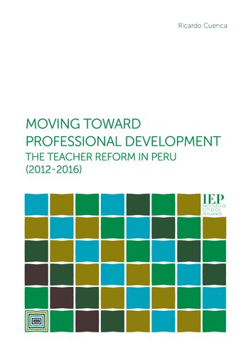 Moving toward professional development: the teacher reform in Peru (2012-2016)