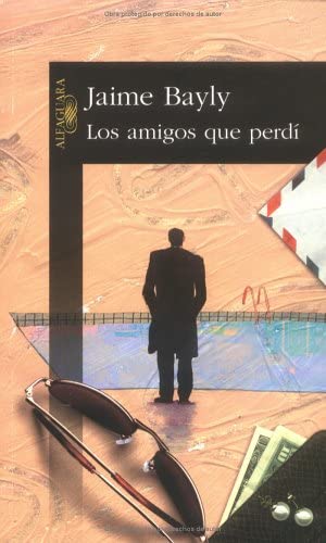 Los amigos que perd&iacute; (Spanish Edition)