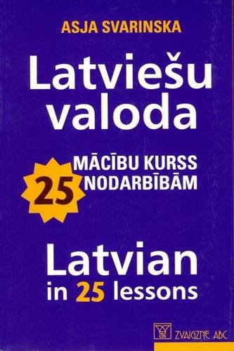 Latvian In 25 Lessons