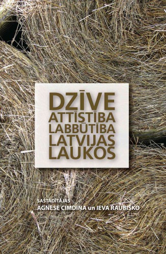 Dzīve, attīstība, labbūtība Latvijas laukos