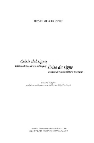 Crisis del signo : política del ritmo y teoría del languaje : edicíon bilingüe = Crise du signe : politique du rythme et théorie du langage