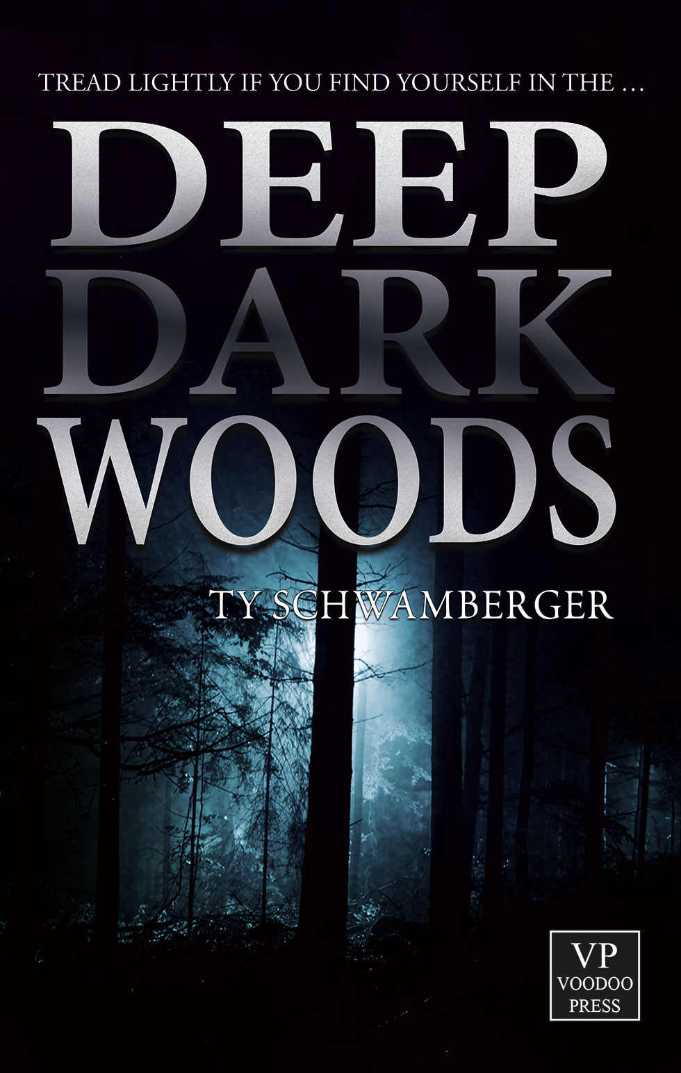 Deep Dark Woods